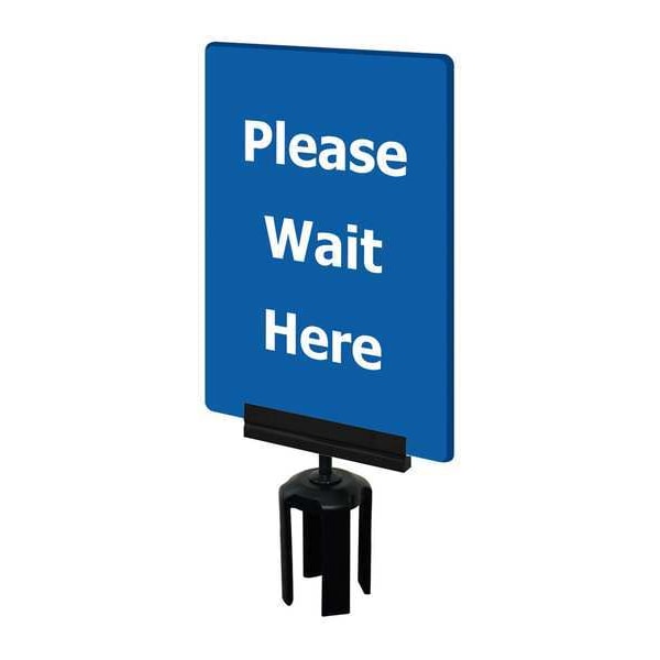 Tensabarrier Acrylic Sign, Blue, Please Wait Here - S21-P-23-7X11-V-HDSB-1701-33