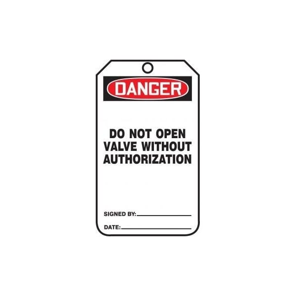 Accuform Safety Tags, DANGER DO NOT OPEN VALVE WITHOUT AUTHORIZATION, 5.75in x 3.25in, RP-Plastic, 5PK - MDT252PTM