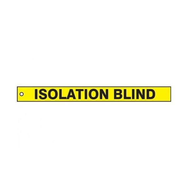 Accuform Safety Tags, ISOLATION BLIND, 2in x 21in, RP-Plastic, 25PK - MDT507PTP