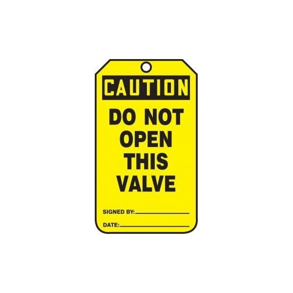 Accuform Safety Tags, CAUTION DO NOT OPEN THIS VALVE, 5.75in x 3.25in, PF-Cardstock, 25PK - MDT632CTP