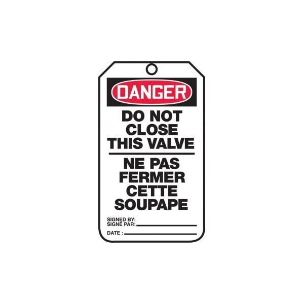 Accuform French Bilingual Safety Tags, DANGER DO NOT CLOSE THIS VALVE, 5.75in x 3.25in, RP-Plastic, 25PK - TCF135PTP
