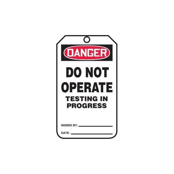 Accuform Safety Tags, DANGER DO NOT OPERATE TESTING IN PROGRESS, 5.75in x 3.25in, RP-Plastic, 25PK - MDT216PTP