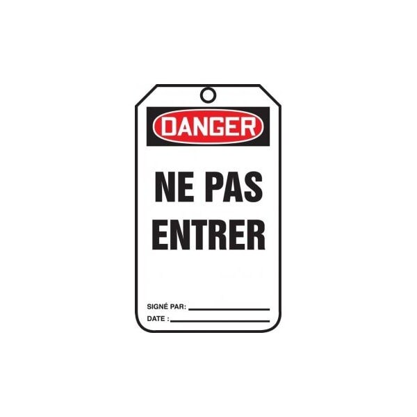 Accuform French Safety Tags, DANGER NE PAS ENTRER, 5.75in x 3.25in, PF-Cardstock, 25PK - TCF013CTP