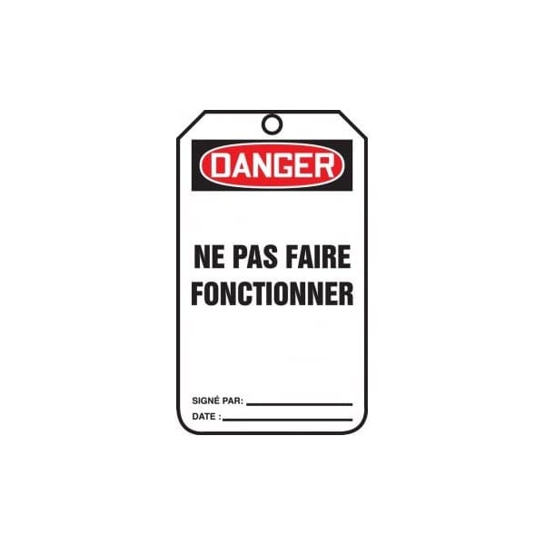 Accuform French Safety Tags, DANGER NE PAS FAIRE FONCTIONNER, 5.75in x 3.25in, PF-Cardstock, 25PK - TCF015CTP