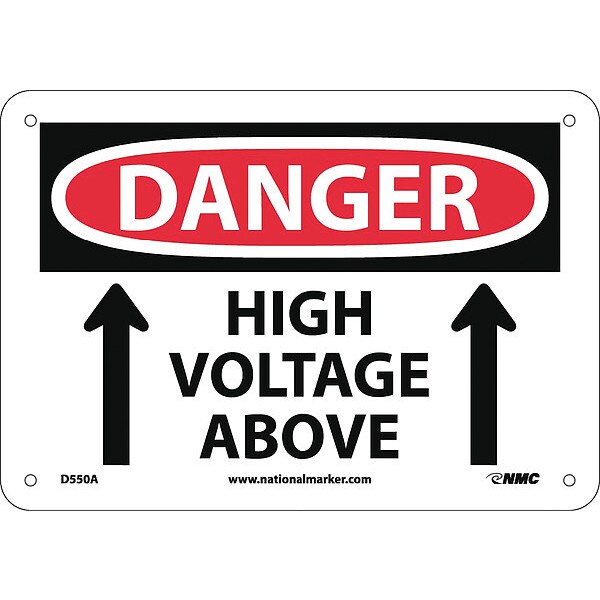 Nmc Danger High Voltage Above Sign, Bilingual, DANGER, Aluminum, 10 in Width, 7 in Height - D550A