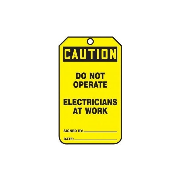 Accuform Safety Tags, CAUTION DO NOT OPERATE ELECTRICIANS AT WORK, 5.75in x 3.25in, PF-Cardstock, 25PK - MDT643CTP