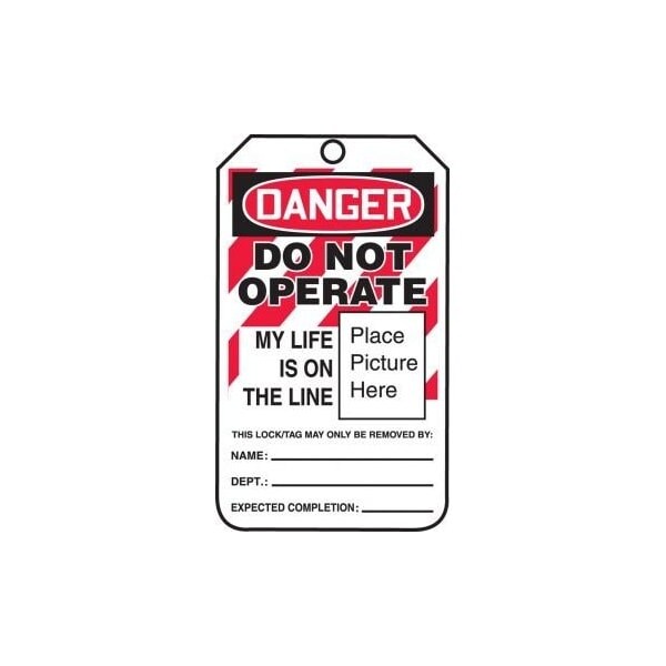 Accuform Safety Tags, DANGER DO NOT OPERATE MY LIFE IS ON, 5.75in x 3.25in, Self-Laminating PF-Cardstock, 5PK - MLT600LCM