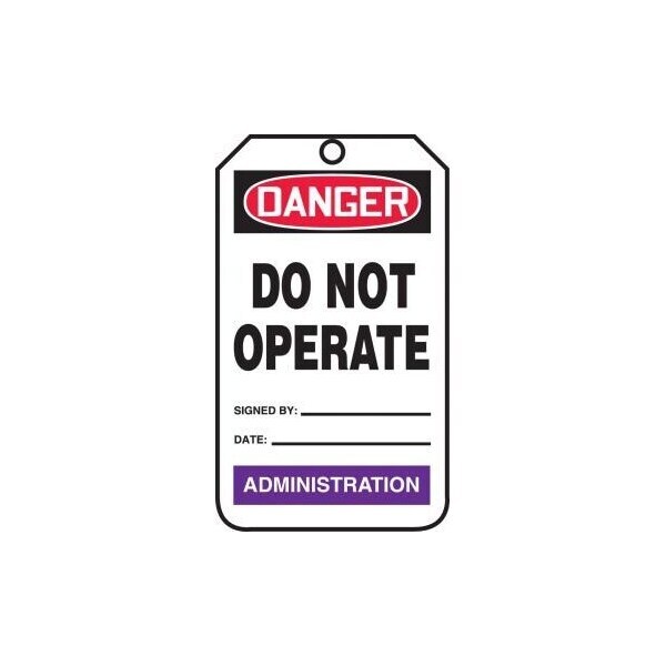Accuform Safety Tags, DANGER DO NOT OPERATE ADMINISTRATION, 5.75in x 3.25in, RP-Plastic, 25PK - TPM220PTP