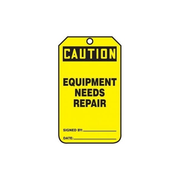 Accuform Safety Tags, CAUTION EQUIPMENT NEEDS REPAIR, 5.75in x 3.25in, RP-Plastic, 25PK - MDT644PTP