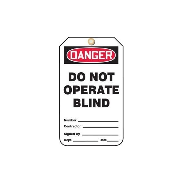 Accuform Safety Tags, DANGER DO NOT OPERATE BLIND, 5.75in x 3.25in, RP-Plastic, 25PK - MDT249PTP