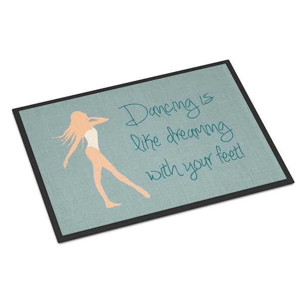 Carolines Treasures 18 x 27 in. Dancing is Like Dreaming Indoor or Outdoor Mat - BB5379MAT