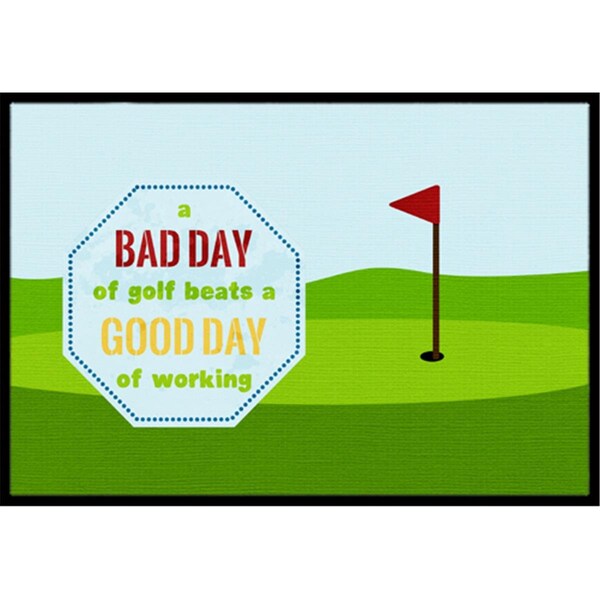 Carolines Treasures A Bad Day At Golf Indoor Or Outdoor Mat 18 x 27 In. - SB3091MAT