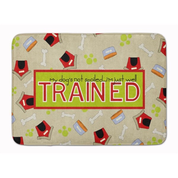 Carolines Treasures My Dogs not spoiled Machine Washable Memory Foam Mat - SB3051RUG