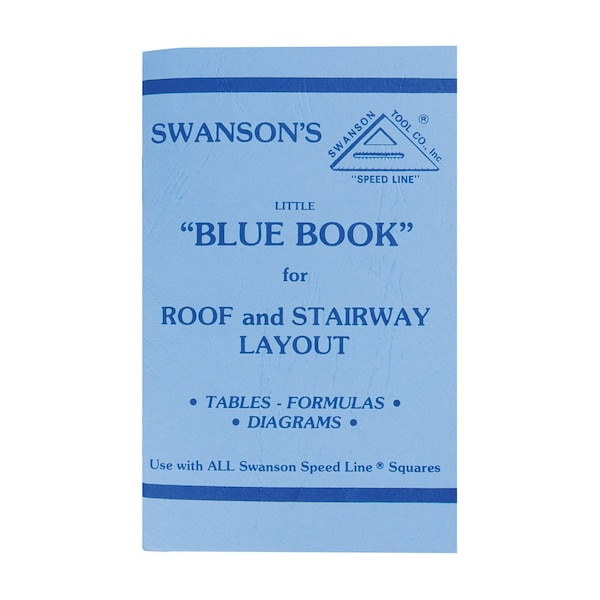 Swanson Tool Little Blue Book of Instructions for Roof & Stairway Layout - P0110