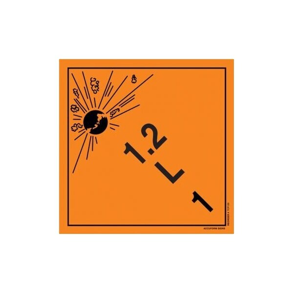 Accuform TDG PLACARD CLASS 1 273MM X 273MM TCP129FV1 - TCP129FV1
