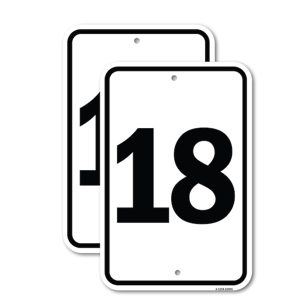 Signmission Sign with Number '18, 18'' X 24'' 2 Signs, Heavy Gauge Aluminum, 2PK - A-1824-2PACK-22904