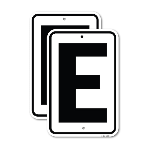 Signmission Sign with Letter E, 18'' X 24'' 2 Signs, Heavy Gauge Aluminum, 2PK - A-1824-2PACK-22956