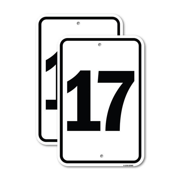 Signmission Sign with Number '17, 12'' X 18'' 2 Signs, Heavy Gauge Aluminum, 2PK - A-1218-2PACK-22905