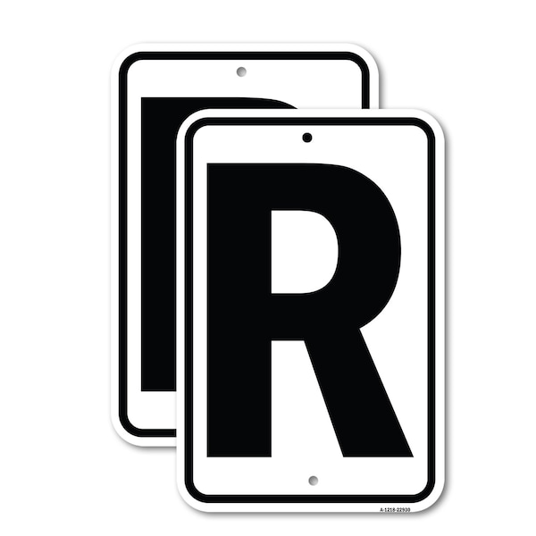 Signmission Sign with Letter R, 12'' X 18'' 2 Signs, Heavy Gauge Aluminum, 2PK - A-1218-2PACK-22930