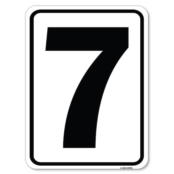 Signmission Sign with Number 7 Heavy-Gauge Aluminum Rust Proof Parking Sign - A-1824-22901