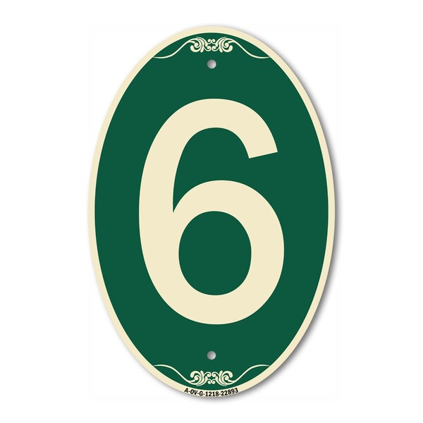 Signmission Number 6, 12 Inch X 18 Inch Architectural Oval, Heavy Gauge Aluminum - A-OV-G-1218-22893
