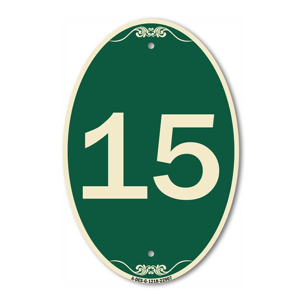 Signmission Number 15, 12 Inch X 18 Inch Architectural Oval, Heavy Gauge Aluminum - A-OV-G-1218-22907