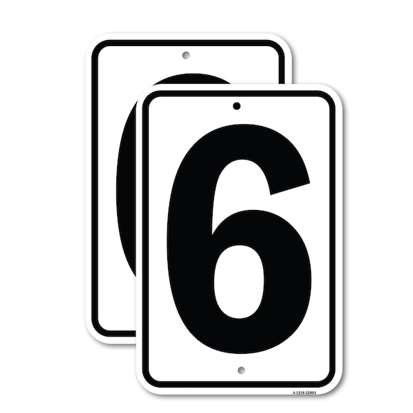 Signmission Sign with Number 6, 18'' X 24'' 2 Signs, Heavy Gauge Aluminum, 2PK - A-1824-2PACK-22893