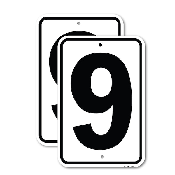 Signmission Sign with Number '9, 12'' X 18'' 2 Signs, Heavy Gauge Aluminum, 2PK - A-1218-2PACK-22899