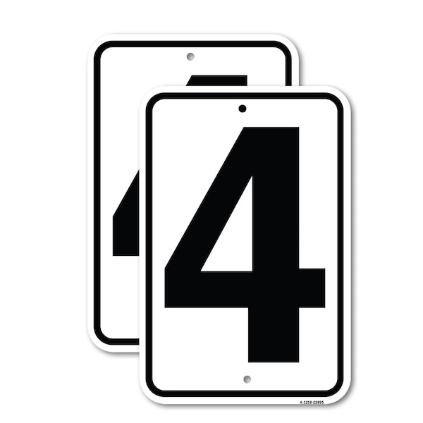 Signmission Sign with Number 4, 18'' X 24'' 2 Signs, Heavy Gauge Aluminum, 2PK - A-1824-2PACK-22895