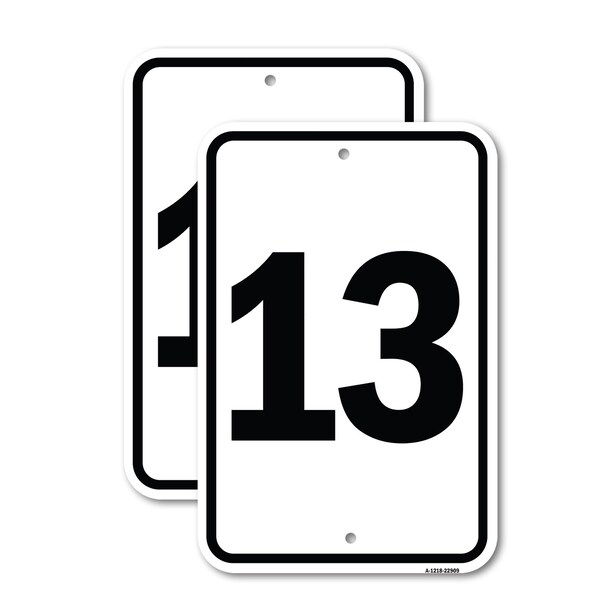 Signmission Sign with Number '13, 18'' X 24'' 2 Signs, Heavy Gauge Aluminum, 2PK - A-1824-2PACK-22909