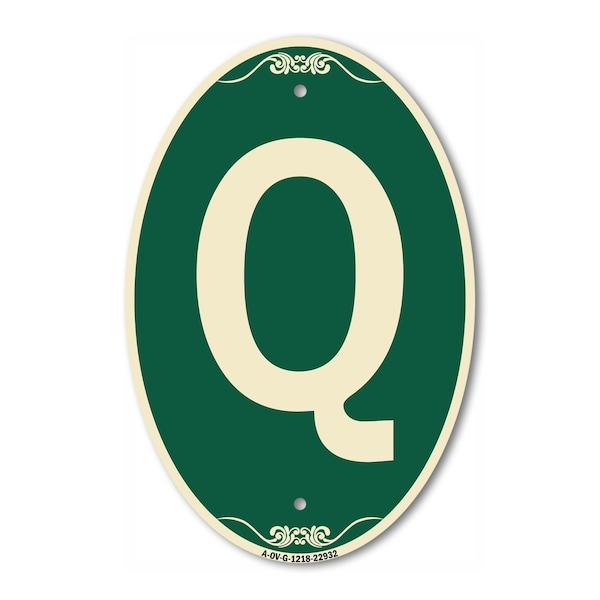Signmission Letter Q, 12 Inch X 18 Inch Architectural Oval, Heavy Gauge Aluminum - A-OV-G-1218-22932