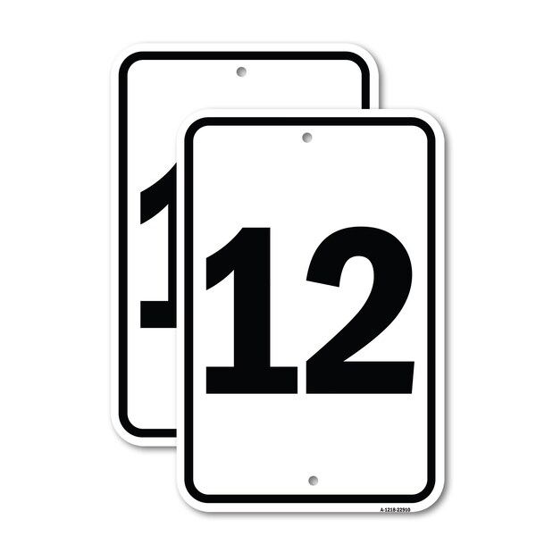 Signmission Sign with Number '12, 12'' X 18'' 2 Signs, Heavy Gauge Aluminum, 2PK - A-1218-2PACK-22910