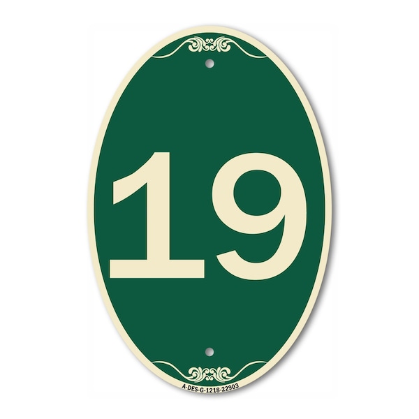Signmission Number 19, 12 Inch X 18 Inch Architectural Oval, Heavy Gauge Aluminum - A-OV-G-1218-22903