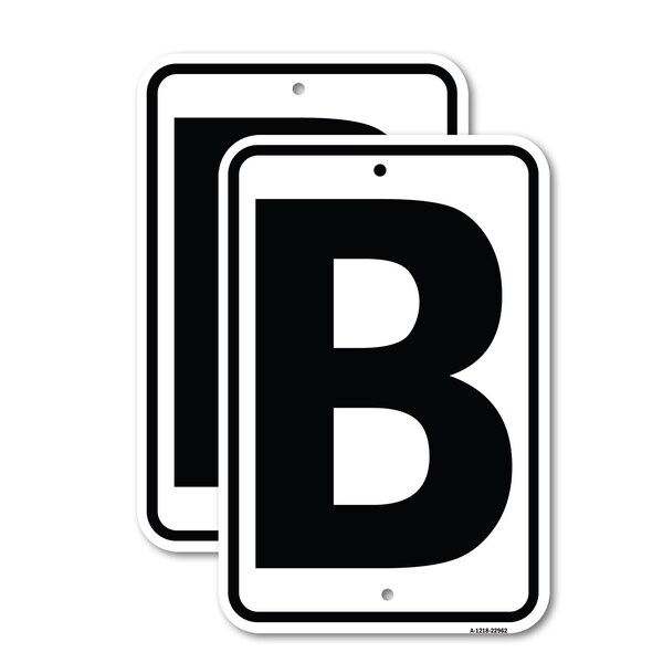 Signmission Sign with Letter B, 18'' X 24'' 2 Signs, Heavy Gauge Aluminum, 2PK - A-1824-2PACK-22962