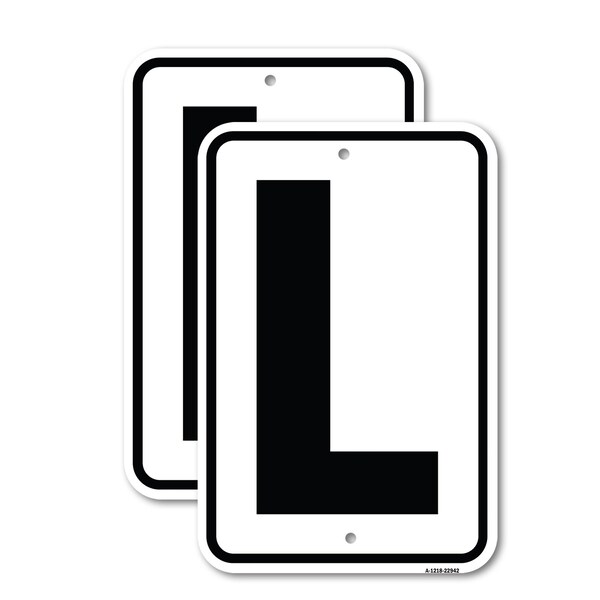 Signmission Sign with Letter L, 12'' X 18'' 2 Signs, Heavy Gauge Aluminum, 2PK - A-1218-2PACK-22942