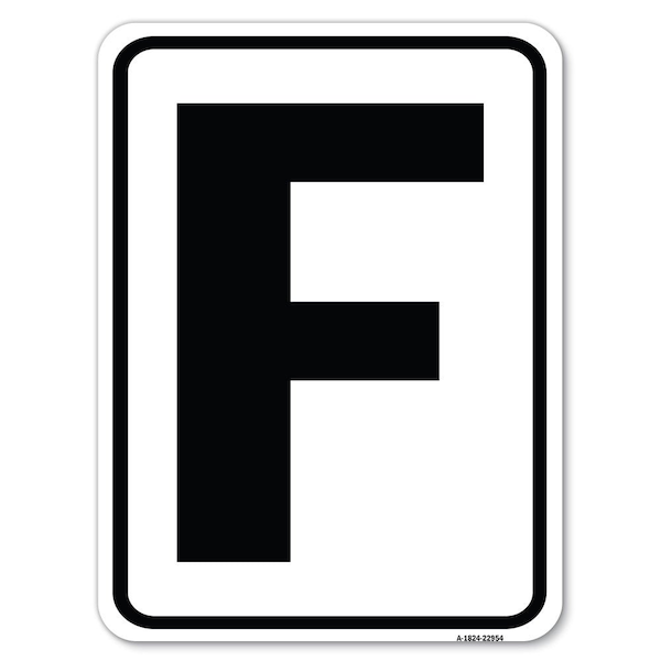 Signmission Sign with Letter F Heavy-Gauge Aluminum Rust Proof Parking Sign - A-1824-22954