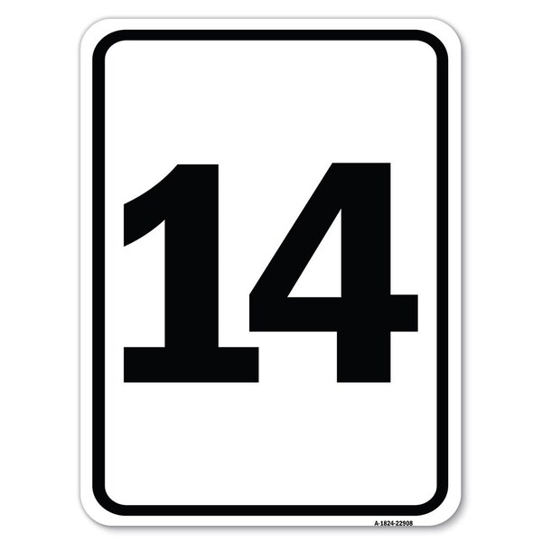 Signmission Sign with Number 14 Heavy-Gauge Aluminum Rust Proof Parking Sign - A-1824-22908