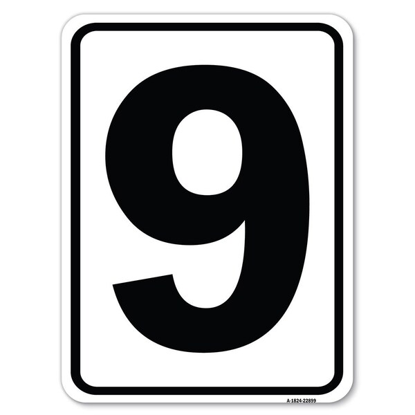 Signmission Sign with Number 9 Heavy-Gauge Aluminum Rust Proof Parking Sign - A-1824-22899