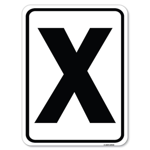 Signmission Sign with LetterxHeavy-Gauge Aluminum Rust Proof Parking Sign - A-1824-22918