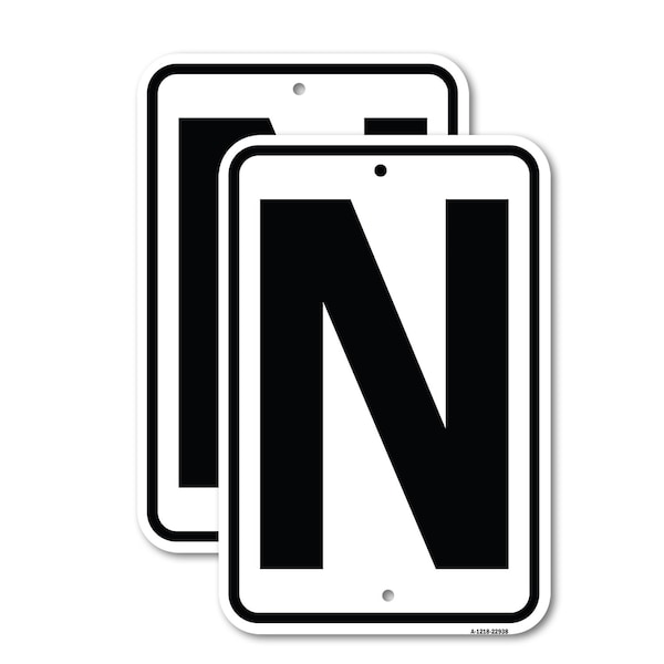 Signmission Sign with Letter N, 12'' X 18'' 2 Signs, Heavy Gauge Aluminum, 2PK - A-1218-2PACK-22938
