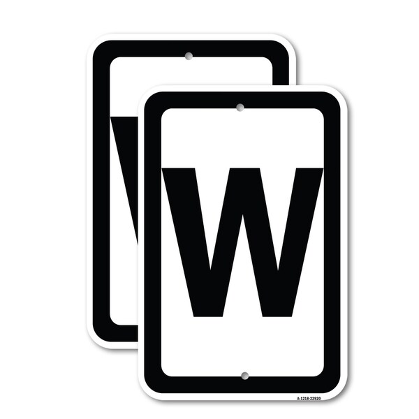 Signmission Sign with Letter W, 18'' X 24'' 2 Signs, Heavy Gauge Aluminum, 2PK - A-1824-2PACK-22920