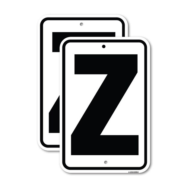 Signmission Sign with Letter Z, 12'' X 18'' 2 Signs, Heavy Gauge Aluminum, 2PK - A-1218-2PACK-22914
