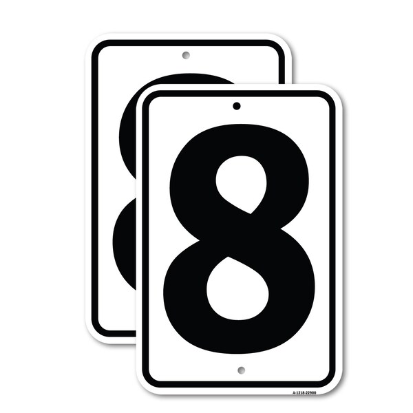 Signmission Sign with Number '8, 18'' X 24'' 2 Signs, Heavy Gauge Aluminum, 2PK - A-1824-2PACK-22900