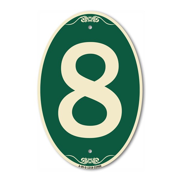 Signmission Number 8, 12 Inch X 18 Inch Architectural Oval, Heavy Gauge Aluminum - A-OV-G-1218-22900