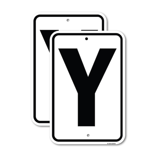 Signmission Sign with Letter Y, 12'' X 18'' 2 Signs, Heavy Gauge Aluminum, 2PK - A-1218-2PACK-22916