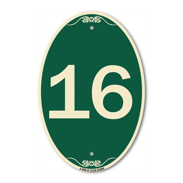 Signmission Number 16, 12 Inch X 18 Inch Architectural Oval, Heavy Gauge Aluminum - A-OV-G-1218-22906