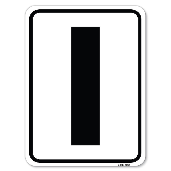 Signmission Sign with Letter I Heavy-Gauge Aluminum Rust Proof Parking Sign - A-1824-22948