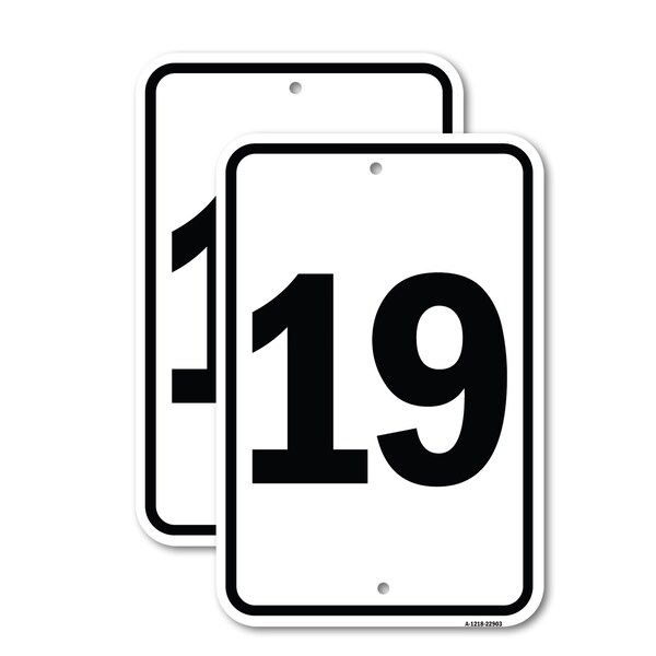 Signmission Sign with Number '19, 18'' X 24'' 2 Signs, Heavy Gauge Aluminum, 2PK - A-1824-2PACK-22903