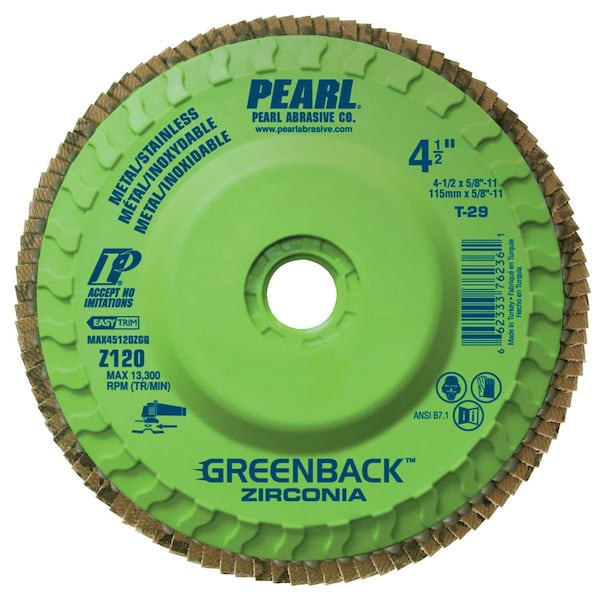 Pearl Greenback ZC Maxidisc Trimmable Flap Disc 4-1/2 x 5/8-11 Z120 T-29 - MAX45120ZGQ