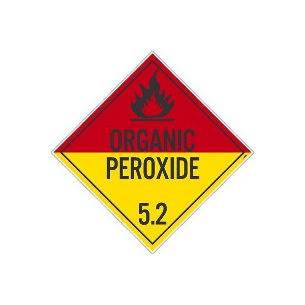 Nmc Organic Peroxide 5.2 Dot Placard Sign, Pk25, Material: Unrippable Vinyl - DL18UV25